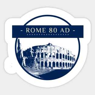 Rome 80 AD Sticker